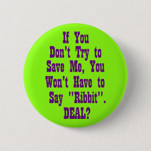 If You Don't Try to Save Me 2 Inch Round Button