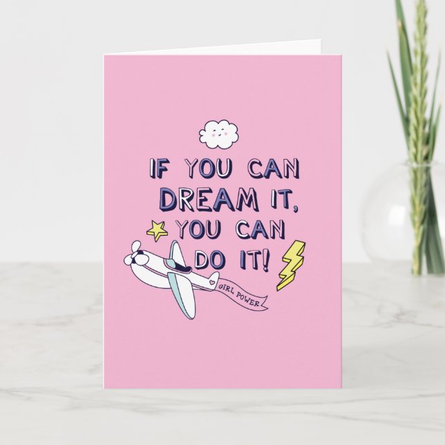 If You Dream It You Can Do It Card (Front)