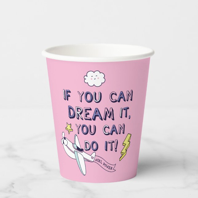 If You Dream It You Can Do It Paper Cups (Front)