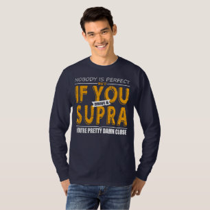If You Drive a Supra T-Shirt