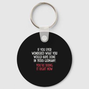 If You Ever Wondered What You Would Have Done In G Keychain