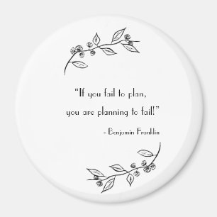 "If you fail to plan..." inspirational magnet