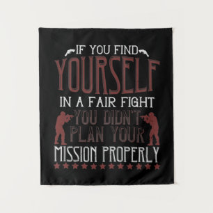 If You Find Yourself In A Fair Fight Tapestry