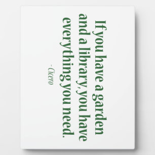 If You Have A Garden & A Library Plaque