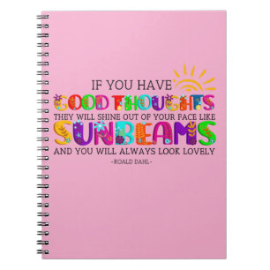 If You Have Good Thoughts They Will Shine Out  Notebook