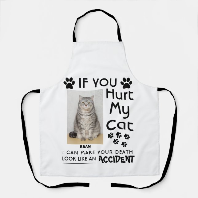 If You Hurt My Cat I Can Make Your Death Cat Paws Apron (Front)