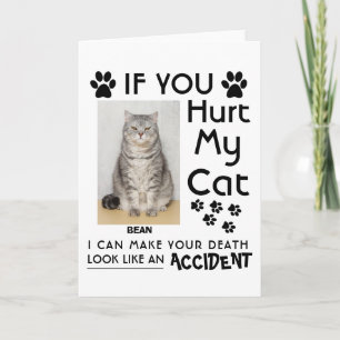 If You Hurt My Cat I Can Make Your Death Cat Paws Card