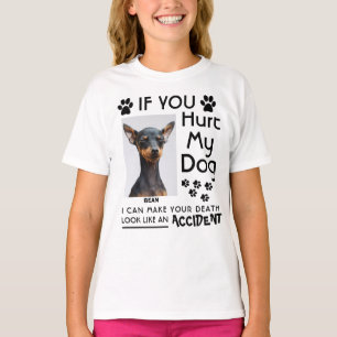 If You Hurt My Dog I Can Make Your Death Dog Paws T-Shirt
