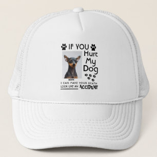 If You Hurt My Dog I Can Make Your Death Dog Paws Trucker Hat