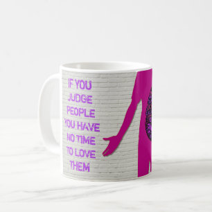 If you judge people, inspirational quote coffee mu mug