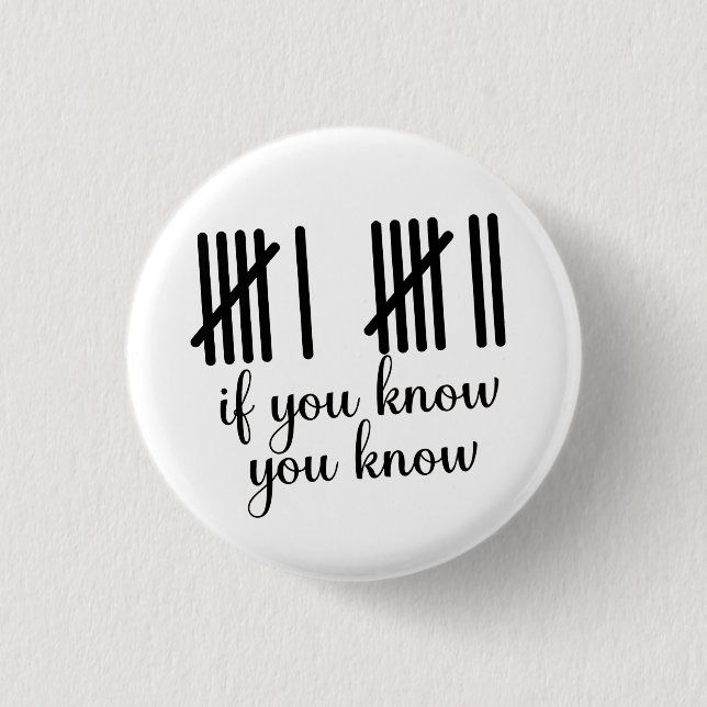 If You Know You Know Six Seven 6 7 Math  1 Inch Round Button (Front)