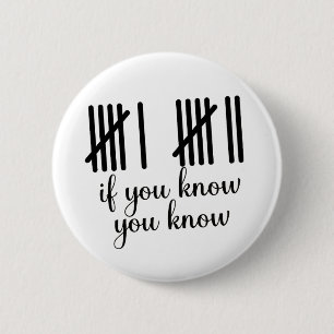 If You Know You Know Six Seven 6 7 Math  2 Inch Round Button
