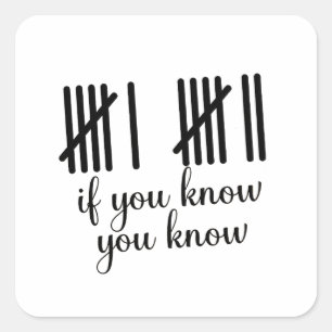 If You Know You Know Six Seven 6 7 Math Square Sticker