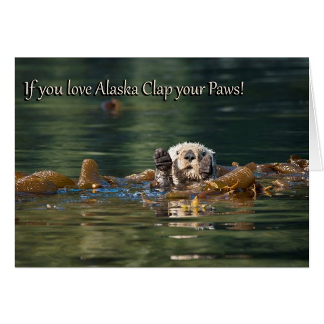 If You Love Alaska Clap Your Paws (Front Horizontal)