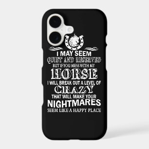 If You Mess With My Horse