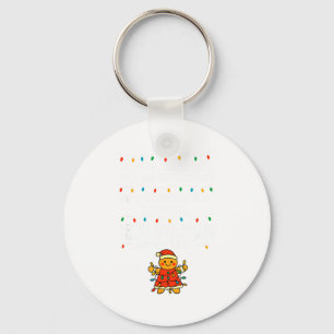 If You Need Me, I'll Be Wrapped In Christmas Light Keychain