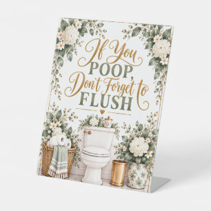 If You Poop Don’t Forget to Flush Bathroom Sign
