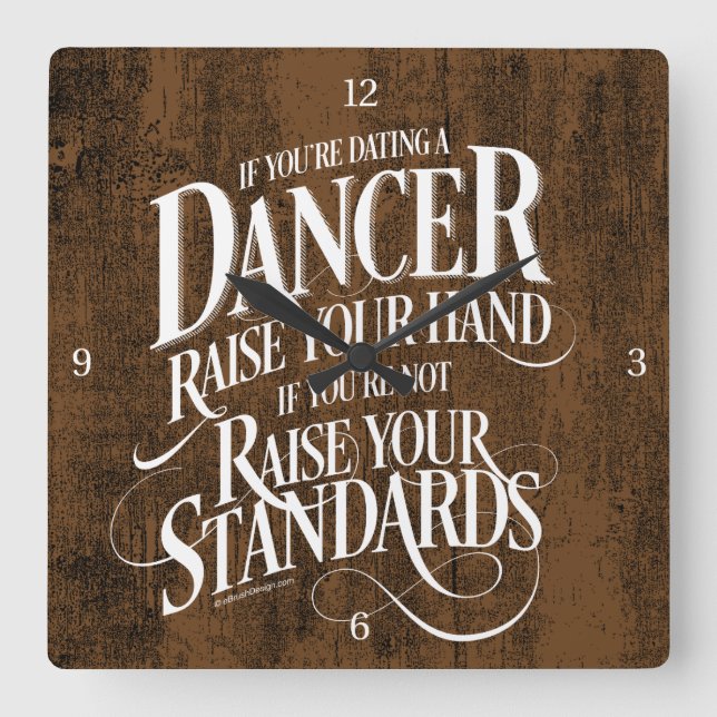 If You’re Dating A Dancer Square Wall Clock (Front)