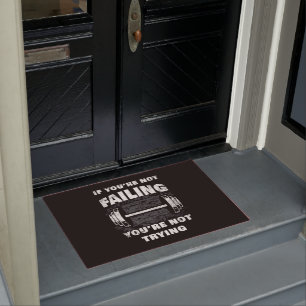 If You’re Not Failing, You’re Not Trying Worko Doormat