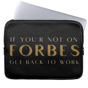 If You’re not on Forbes Get Back to Work, Motivate Laptop Sleeve