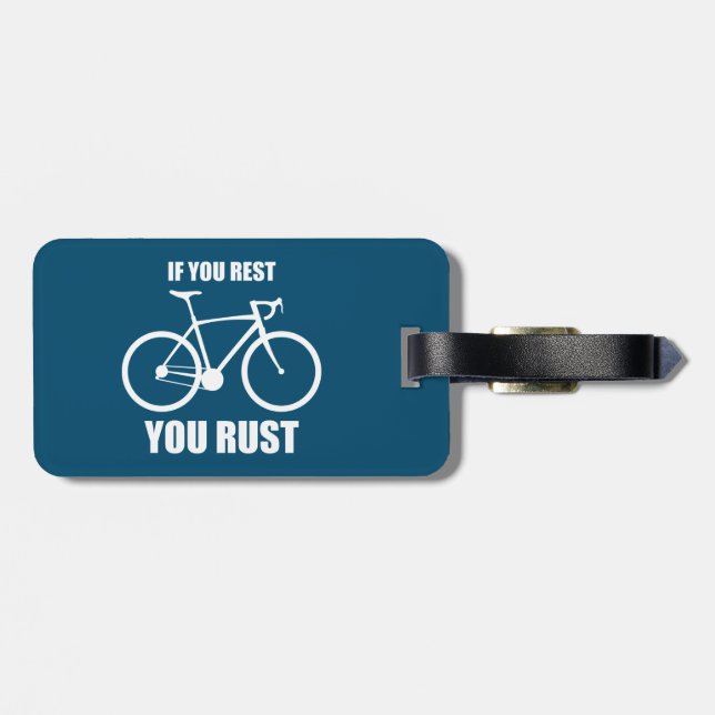 If You Rest You Rust Cycling Luggage Tag (Back Horizontal)