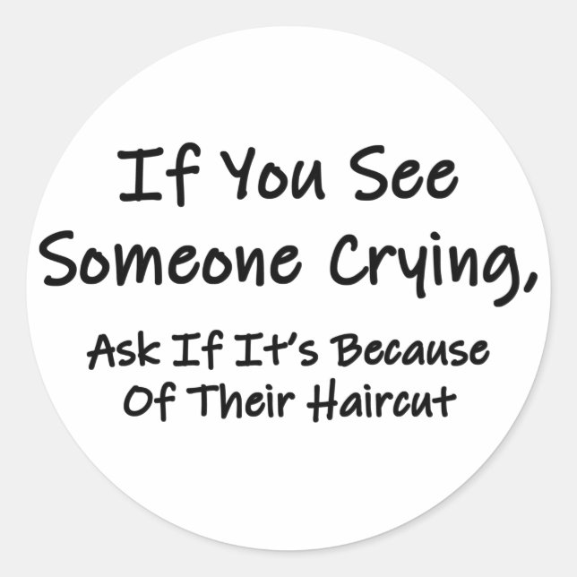 If You See Someone Crying Classic Round Sticker (Front)