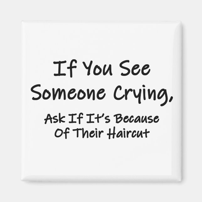 If You See Someone Crying Magnet (Front)