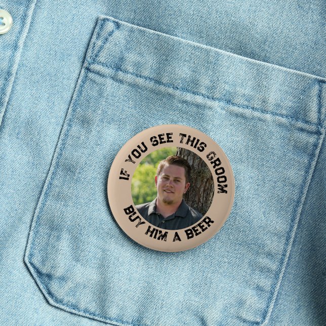 If You See This Groom Bachelor Party  2 Inch Round Button (If You See This Groom Bachelor Party Button)