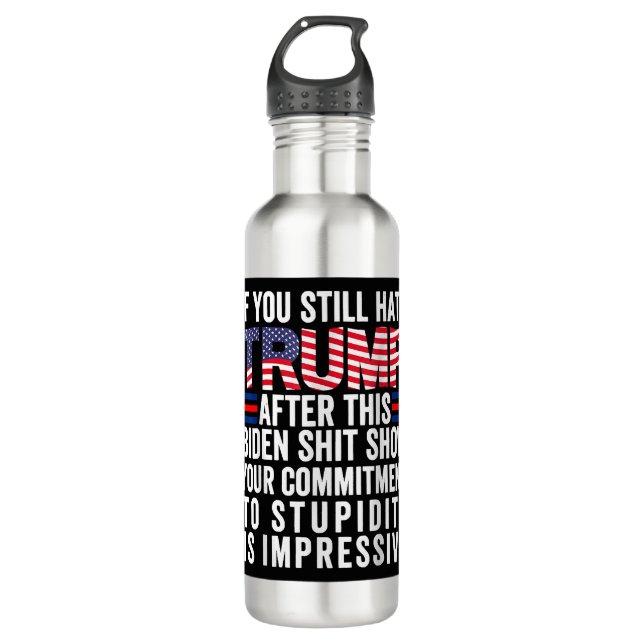 If You Still Hate Trump After This Biden Show, Vot 710 Ml Water Bottle (Front)