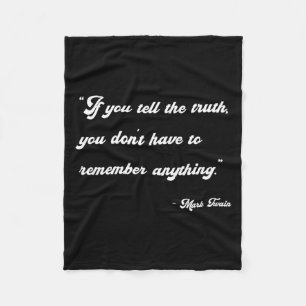If You Tell The Truth Insrational Quotes Shirts Fleece Blanket