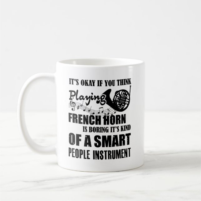 If You Think French Horn Is Boring Mug (Left)
