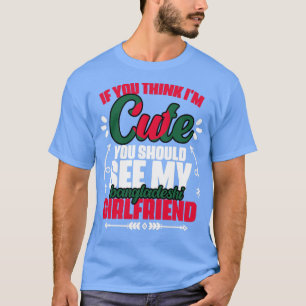 If You Think Im Cute You Should See My Funny Bangl T-Shirt