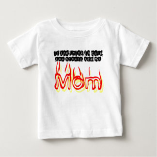 If You Think IM Cute, You Should See My Mom Baby T-Shirt