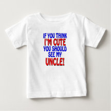 If you think I'm cute, you should see my Uncle!