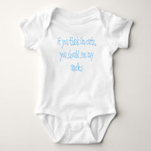 If you think I'm cute, you should see my Uncles Baby Bodysuit