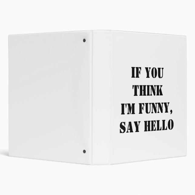 If You Think I'm Funny, Say Hello Binder (Background)