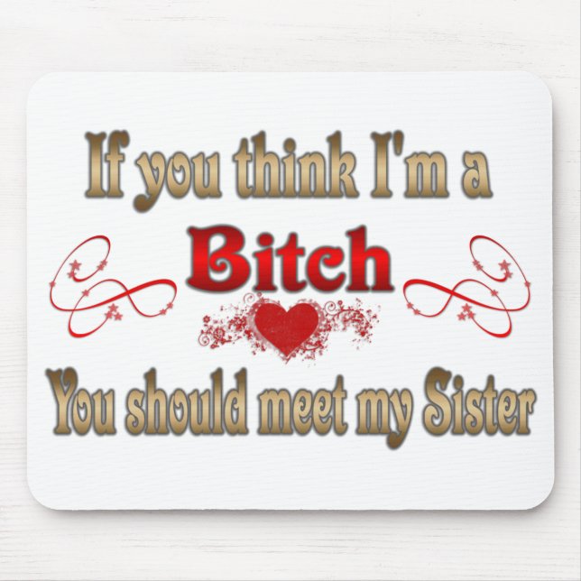 If You Think I'm Mouse Pad (Front)