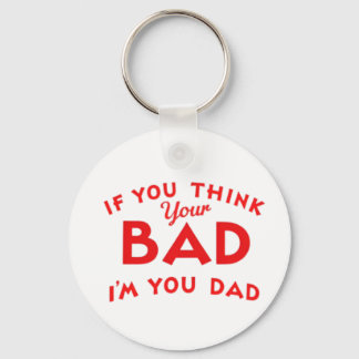 If you think your bad design T-Shirt Keychain