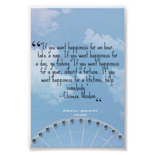 If You Want Happiness - Chinese Wisdom Photo Print (Front)