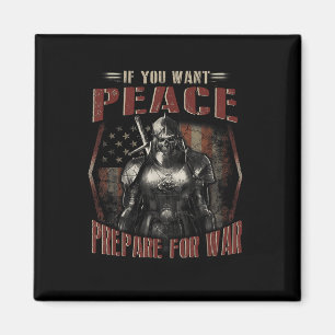 If You Want Peace Prepare For War Skull T Shirt Magnet