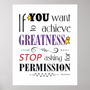 If You Want To Achieve Greatness Poster