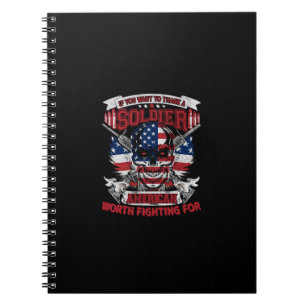 if you want to thank a soldier american worth figh notebook