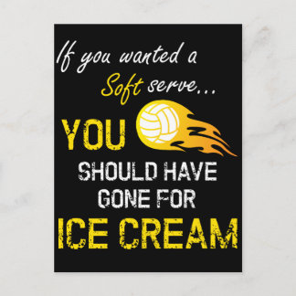 If You Wanted A Soft Serve Ice Cream - Volleyball Postcard