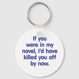 If you were in my novel keychain