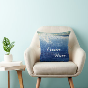 If you were the Ocean I'd be your Wave Throw Pillow