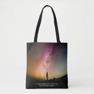 If your dreams don't scare you tote bag