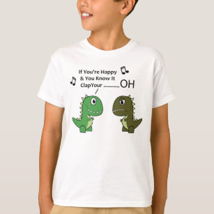 if your happy and you know it t-rex kids T-Shirt
