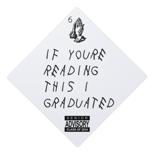 If Your Reading This I Graduated Graduation Cap Topper (Front)