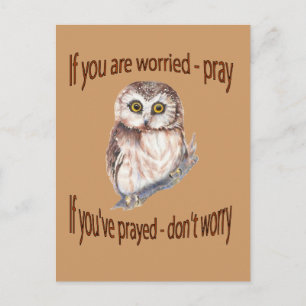 If Your Worried Pray, If you've Prayed Don't Worry Postcard