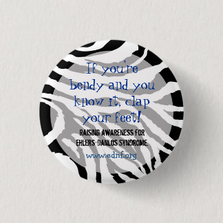 If You're Bendy And You Know It, Clap Your Feet! 1 Inch Round Button